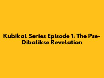 Kubikal Series Episode 1: The Pse-Dibalikse Revelation