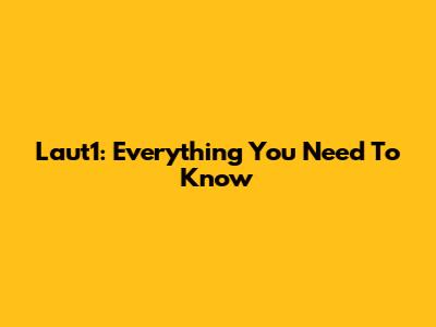 Laut1: Everything You Need To Know