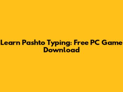 Learn Pashto Typing: Free PC Game Download