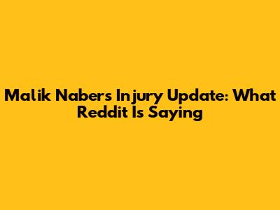 Malik Nabers Injury Update: What Reddit Is Saying