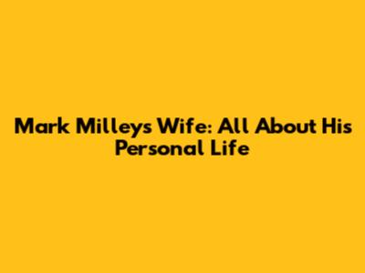 Mark Milley's Wife: All About His Personal Life