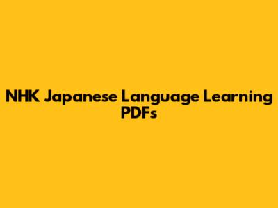 NHK Japanese Language Learning PDFs