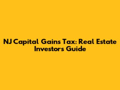 NJ Capital Gains Tax: Real Estate Investors Guide