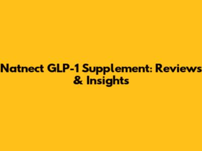 Natnect GLP-1 Supplement: Reviews & Insights