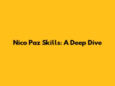 Nico Paz Skills: A Deep Dive