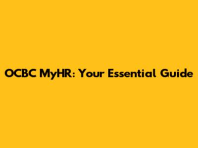OCBC MyHR: Your Essential Guide