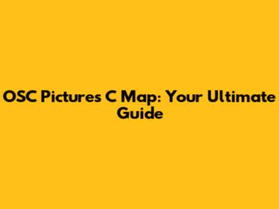 OSC Pictures C Map: Your Ultimate Guide