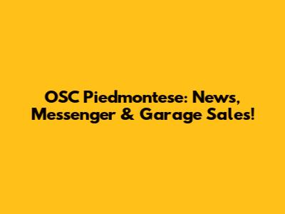 OSC Piedmontese: News, Messenger & Garage Sales!