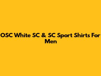 OSC White SC & SC Sport Shirts For Men