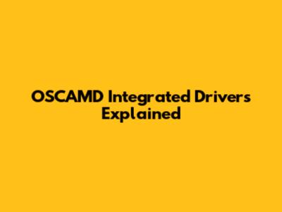 OSCAMD Integrated Drivers Explained