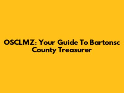 OSCLMZ: Your Guide To Bartonsc County Treasurer