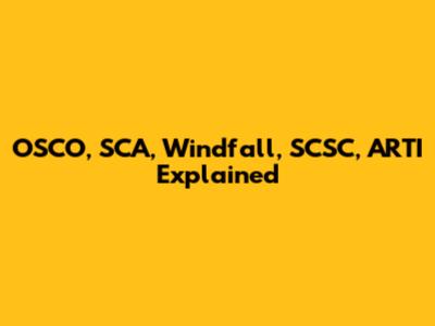 OSCO, SCA, Windfall, SCSC, ARTI Explained