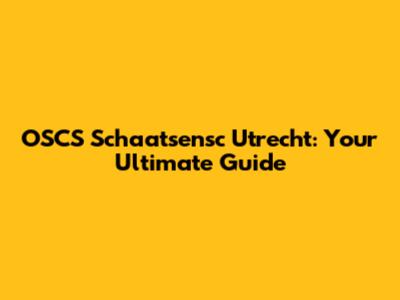 OSCS Schaatsensc Utrecht: Your Ultimate Guide