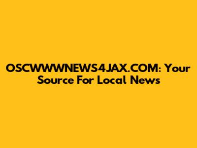 OSCWWWNEWS4JAX.COM: Your Source For Local News