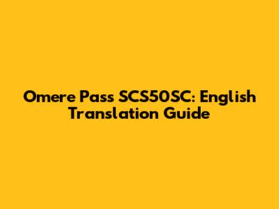 Omere Pass SCS50SC: English Translation Guide