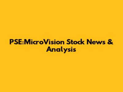 PSE:MicroVision Stock News & Analysis