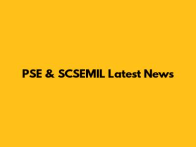 PSE & SCSEMIL Latest News