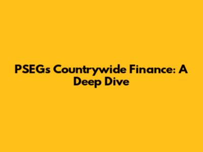 PSEG's Countrywide Finance: A Deep Dive