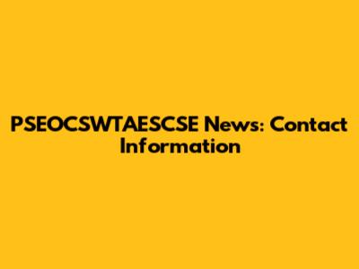 PSEOCSWTAESCSE News: Contact Information