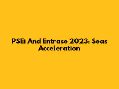 PSEi And Entrase 2023: Sea's Acceleration