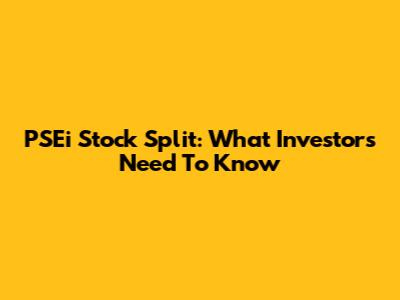 PSEi Stock Split: What Investors Need To Know