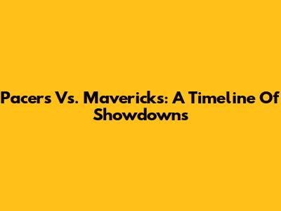 Pacers Vs. Mavericks: A Timeline Of Showdowns