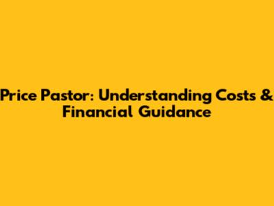 Price Pastor: Understanding Costs & Financial Guidance