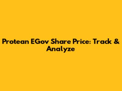 Protean EGov Share Price: Track & Analyze