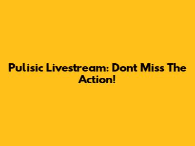 Pulisic Livestream: Don't Miss The Action!