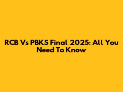 RCB Vs PBKS Final 2025: All You Need To Know