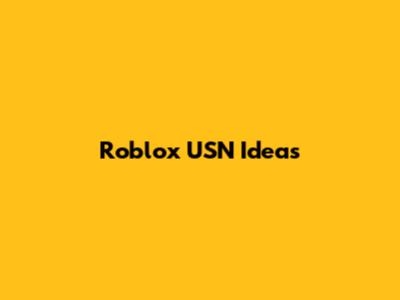 Roblox USN Ideas