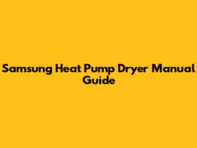 Samsung Heat Pump Dryer Manual Guide