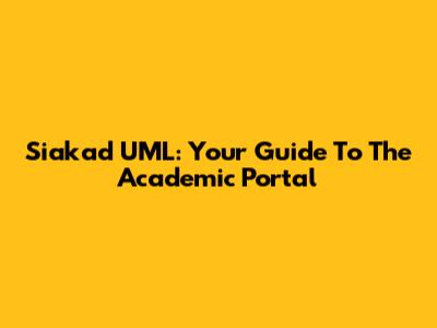 Siakad UML: Your Guide To The Academic Portal