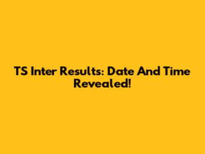 TS Inter Results: Date And Time Revealed!