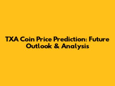TXA Coin Price Prediction: Future Outlook & Analysis