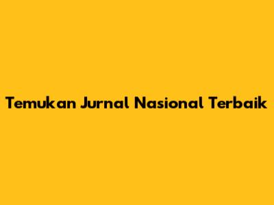 Temukan Jurnal Nasional Terbaik