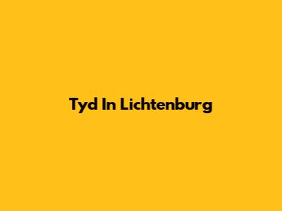 Tyd In Lichtenburg