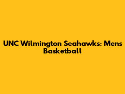 UNC Wilmington Seahawks: Men's Basketball