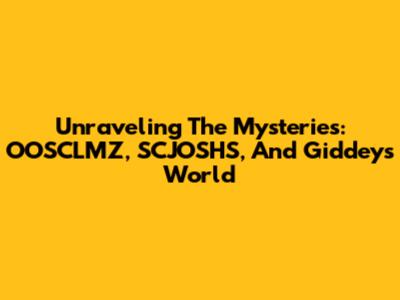 Unraveling The Mysteries: OOSCLMZ, SCJOSHS, And Giddey's World