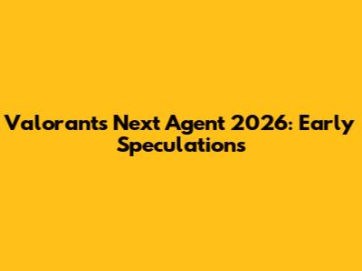 Valorant's Next Agent 2026: Early Speculations