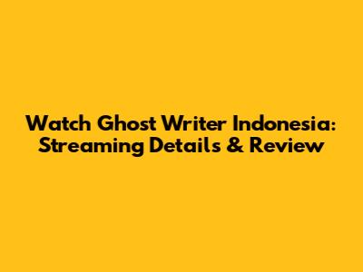 Watch Ghost Writer Indonesia: Streaming Details & Review