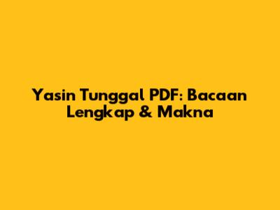 Yasin Tunggal PDF: Bacaan Lengkap & Makna