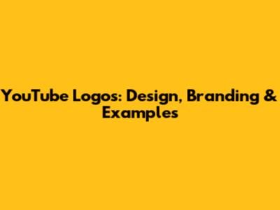 YouTube Logos: Design, Branding & Examples